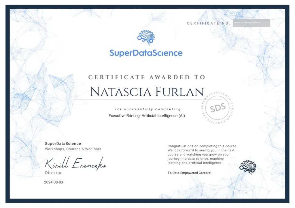 Certificate awarded to N. Furlan by SuperDataScience for completing “Executive Briefing: Artificial Intelligence (AI)”, covering key concepts and business applications of AI.